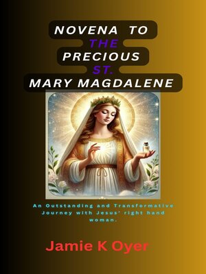 cover image of NOVENA TO THE PRECIOUS ST. MARY MAGDALENE